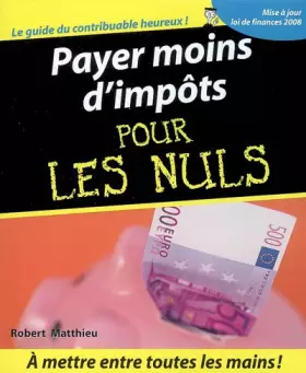 Couverture du produit · Payer moins d'impôts pour les Nuls