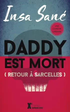 Couverture du produit · Daddy est mort...: Retour à Sarcelles