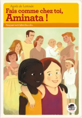 Couverture du produit · Fais comme chez toi, Aminata ! de Agnès de Lestrade (11 octobre 2012) Broché