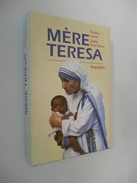 Couverture du produit · Mère Térésa / Biographie / Lenoir, F et Saint-Martin, E / Réf51690