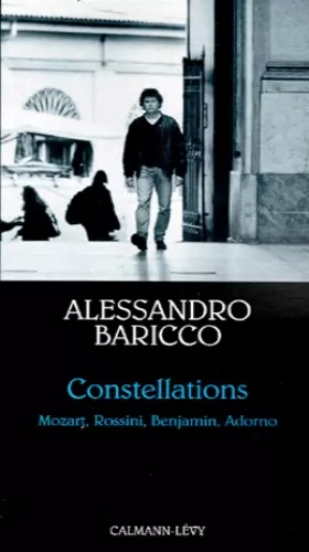 Couverture du produit · Constellations : Mozart, Rossini, Benjamin, Adorno