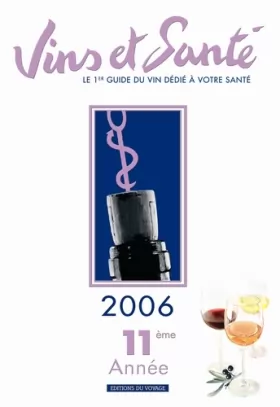 Couverture du produit · Vins et santé : Edition 2006