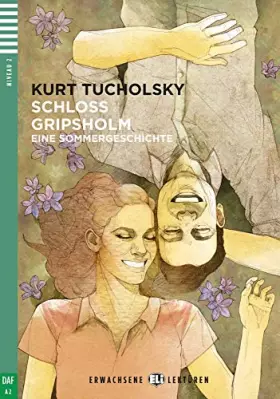 Couverture du produit · Schloss Gripsholm. Mit Audio via ELI Link-App: Eine Sommergeschichte. Mit Audio via ELI Link-App