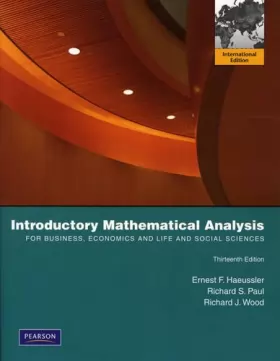 Couverture du produit · Introductory Mathematical Analysis for Business, Economics, and the Life and Social Sciences: International Edition