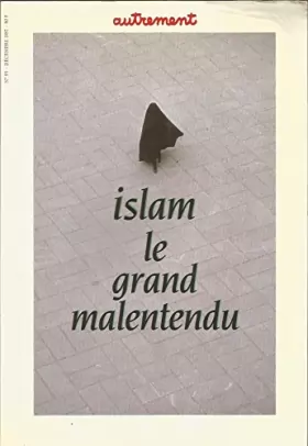 Couverture du produit · Islam, le grand malentendu N°95 Décembre 1987 Sommaire: La fable anti-islamique, L'Islam en isme, Maroc: l'oeuvre d'itinérance,