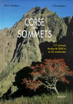 Couverture du produit · Corse des sommets.: 117 sommets de plus de 2000 mètres en 42 randonnées, 2ème édition