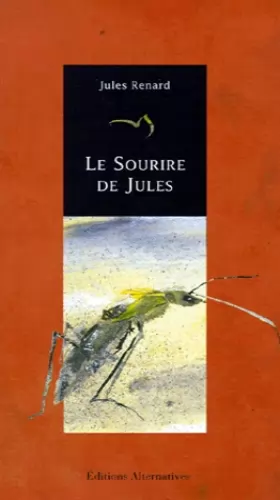 Jules Renard - Le Sourire de Jules