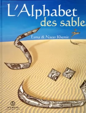 Couverture du produit · L'alphabet des sables : De l'alphabet arabe comme alphabet des sables...