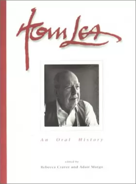 Couverture du produit · Tom Lea: An Oral History