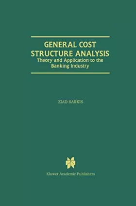 Couverture du produit · General Cost Structure Analysis: Theory and Application to the Banking Industry