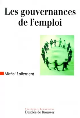 Couverture du produit · Gouvernance de l'emploi : Relations professionnelles et marché du travail en France et en Allemagne