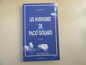 Couverture du produit · Les aventures de Paco Goliard: [Paris, Théâtre de la Bastille, octobre 1992
