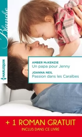 Couverture du produit · Un papa pour Jenny - Passion dans les Caraïbes - Irrésistibles promesses: (promotion)