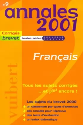 Couverture du produit · Annales 2001 français, brevet toutes séries, numéro 9, sujets et corrigés