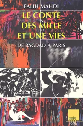Couverture du produit · Le Conte des mille et une vies : De Bagdad à Paris