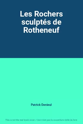 Couverture du produit · Les Rochers sculptés de Rotheneuf