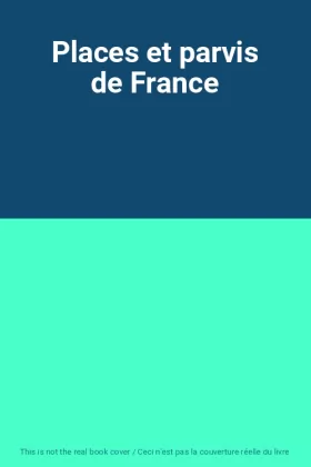 Couverture du produit · Places et parvis de France