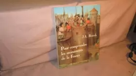 Couverture du produit · Pour Comprendre les monuments de la France. Notions pratiques d'archéologie à l'usage des touristes