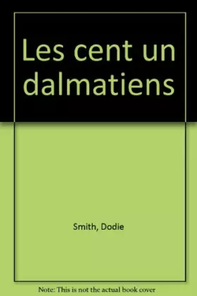 Couverture du produit · Les cent un dalmatiens