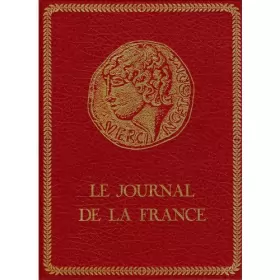 Couverture du produit · Le Journal de la France. Tome IX : La troisième République (1870-1914).