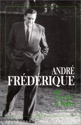 Couverture du produit · André Frédérique, ou, L'art de la fugue