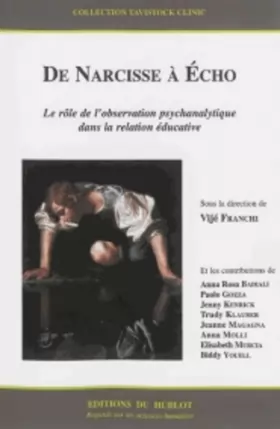 Couverture du produit · De Narcisse à Echo: Le rôle de l'observation psychanalytique dans la relation éducative