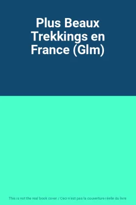 Couverture du produit · Plus Beaux Trekkings en France (Glm)