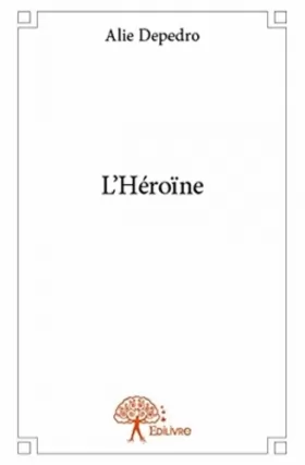 Couverture du produit · L'héroïne