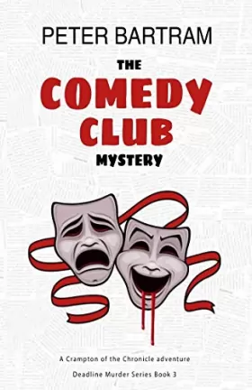Couverture du produit · The Comedy Club Mystery: A Crampton of the Chronicle adventure