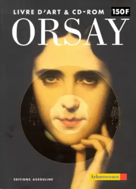 Couverture du produit · ORSAY. Livre d'art avec un CD-ROM, 2ème édition