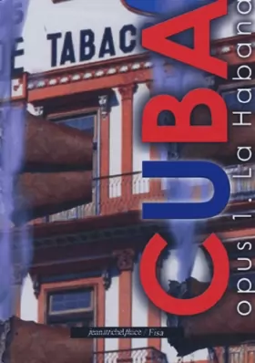 Couverture du produit · Cuba: Opus 1, La Habana, Edition bilingue espagnol/français