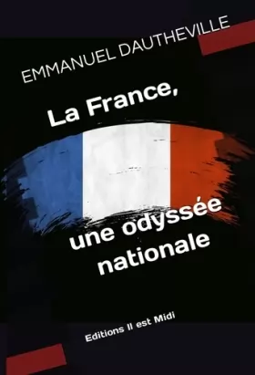 Couverture du produit · LA FRANCE UNE ODYSEE NATIONNALE