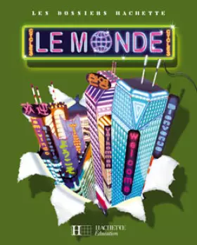 Couverture du produit · Les Dossiers Hachette Géographie Cycle 3 - Le Monde - Guide pédagogique + photofiches - Ed.2007