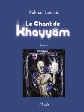 Couverture du produit · Le Chant de Khayyam