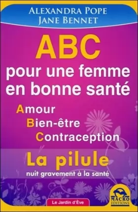 Couverture du produit · ABC pour une femme en bonne santé - Amour, Bien-être, Contraception