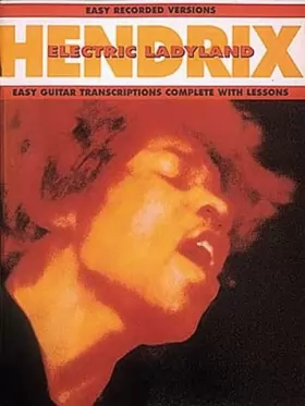Couverture du produit · Hendrix, Electric LadyLand (Easy Guitar Transcriptions Complete with Lessons)