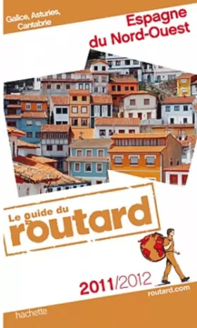 Couverture du produit · Guide du Routard Espagne Nord Ouest 2011/2012