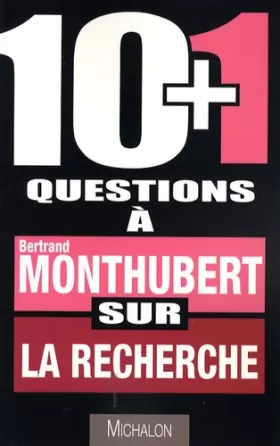 Couverture du produit · 10+1 questions à Bertrand Monthubert sur la recherche