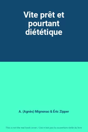 Couverture du produit · Vite prêt et pourtant diététique