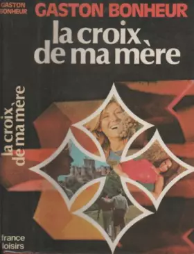 Couverture du produit · La croix de ma mère