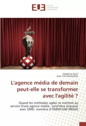 Couverture du produit · L'agence média de demain peut-elle se transformer avec l'agilité ?