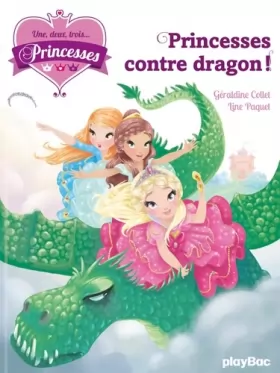 Couverture du produit · Une, deux, trois... Princesses - Princesses contre dragon - tome 1