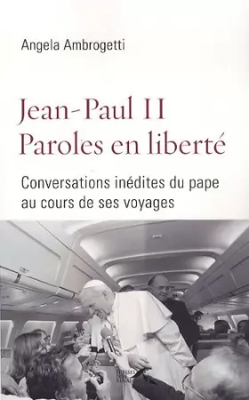 Couverture du produit · Jean-Paul II Paroles en liberté