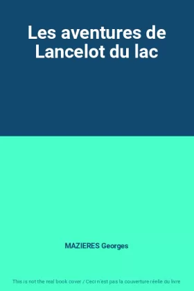 Couverture du produit · Les aventures de Lancelot du lac