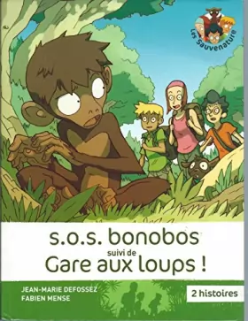 Couverture du produit · SOS Bonobos suivi de Gare aux loups