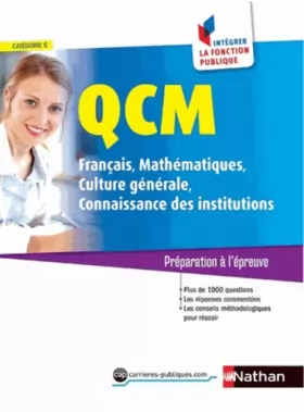 Couverture du produit · QCM - Français - Mathématiques - Culture Générale - Connaissance des institutions