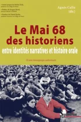 Couverture du produit · Le Mai 68 des historiens : Entre identités narratives et histoire orale (1CD audio)