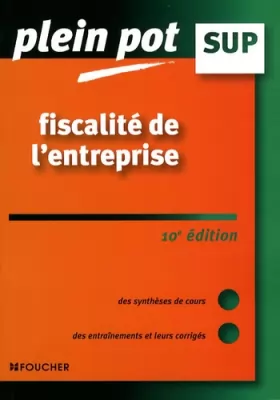 Couverture du produit · Fiscalité de l'entreprise : Enseignement supérieur, BTS, DUT tertiaires (Ancienne Edition)