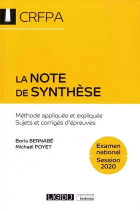 Couverture du produit · La note de synthèse: Méthode appliquée et expliquée. Sujets et corrigés d'épreuves (2020)