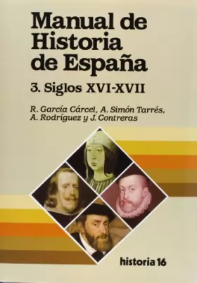 Couverture du produit · Manual de historia de España tomo 3españa moderna. siglos XVI-XVII